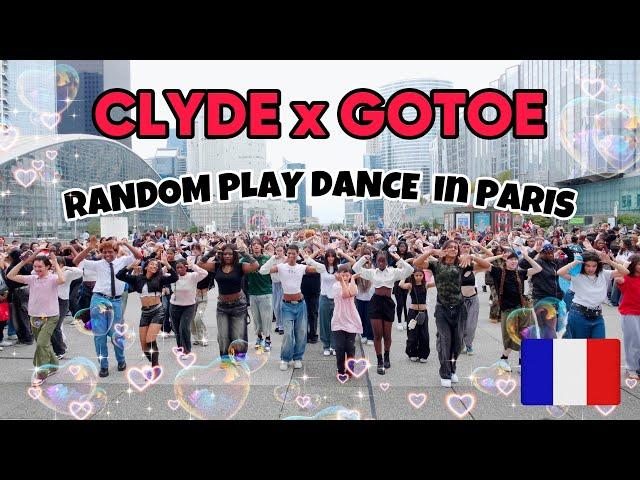 CLYDE X GOTOE SPECIAL RANDOM PLAY DANCE IN PARIS - PART 2 !!