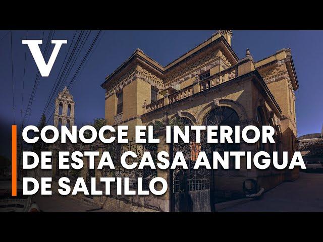 Saltillo: Conoce el interiro de la casona de don Marcelino Garza, cofundador del Banco de Coahuila,