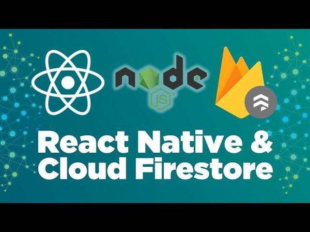 React Native & @Firebase Cloud Firestore