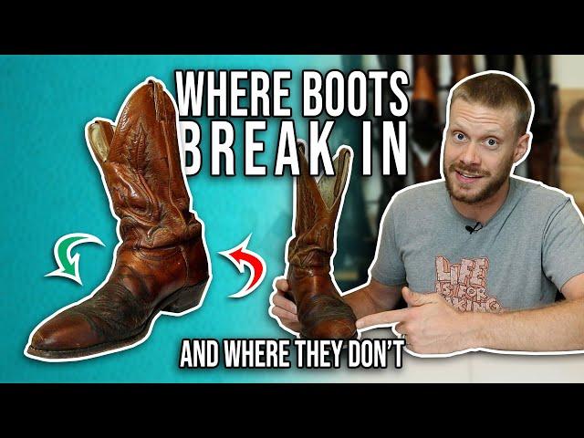 Where and How Cowboy Boots Break In (and where they don't)