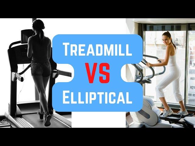 Treadmill vs Elliptical - which is better for WEIGHT LOSS? (You'll be surprised!)