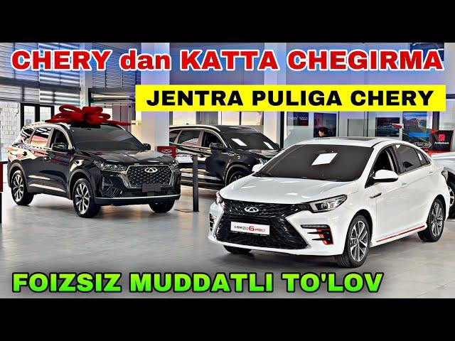 КАТТА ЧЕГИРМА CHERYDA JENTRA PULIGA CHERY  Samarqand Limanatni Автосалонидаги нархлар