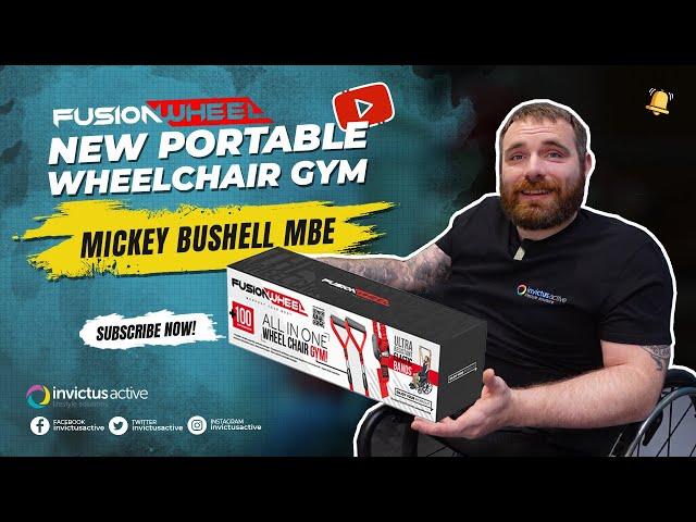 Fusion Wheel Portable Wheelchair Gym with Mickey Bushell MBE