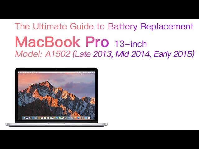 Battery Replacement for MacBook Pro A1502(2013 2014 2015)