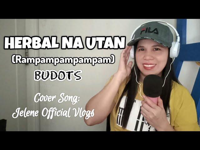 HERBAL NA UTAN ( Rampampampampam ) Karaoke Budots   | By: Jelene Official Vlogs