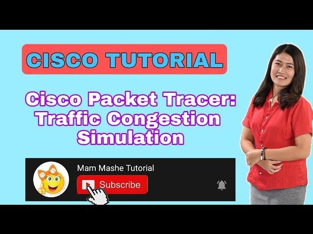 Cisco Packet Tracer: Traffic Congestion Simulation