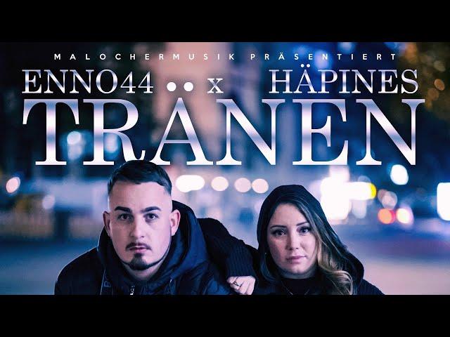 ENNO44 X HÄPINES - TRÄNEN (PROD. BY VEDUABETZ & D9WN BEATS) [OFFIZIELLES MUSIKVIDEO]