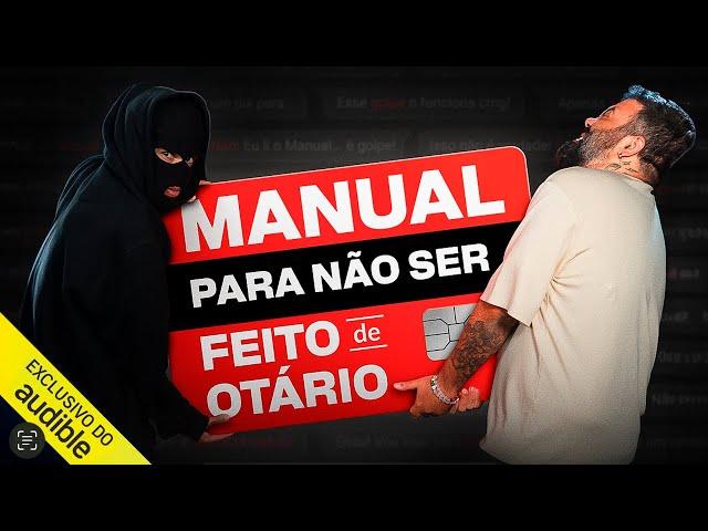 MANUAL PARA NÃO SER FEITO DE OTARIO