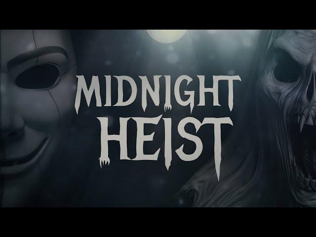 Midnight Heist - Hack of A Fun Time with @Mrs_Infinity_ @313VeeGaming @Sarcastic_Mage