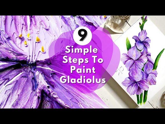 9 Easy steps to make textured canvas ART for beginners  - GLADIOLUS FLOWER painting