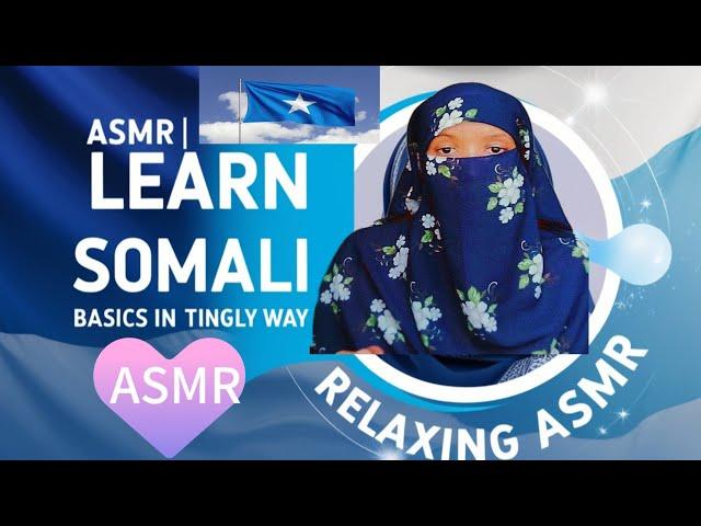 ASMR - TEACHING YOU SOMALI IN A TINGLY WAY (ROLEPLAY)