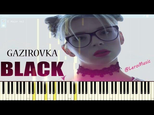 КАК ИГРАТЬ | GAZIROVKA - BLACK ( ВИДЕОУРОК, эксклюзивный пиано кавер)