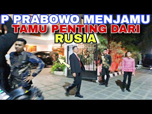 TAMU PENTINGDETIK-DETIK P PRABOWO TINGGALKAN KEDIAMAN KERTANEGARA USAI JAMU TAMU RUSIA