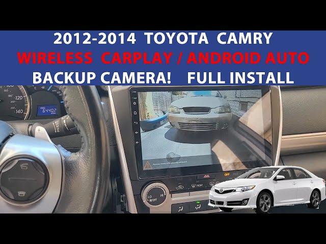 2012-2014 Toyota Camry Wireless Carplay/ Wireless Android Auto. Full Installation With Rear Camera.