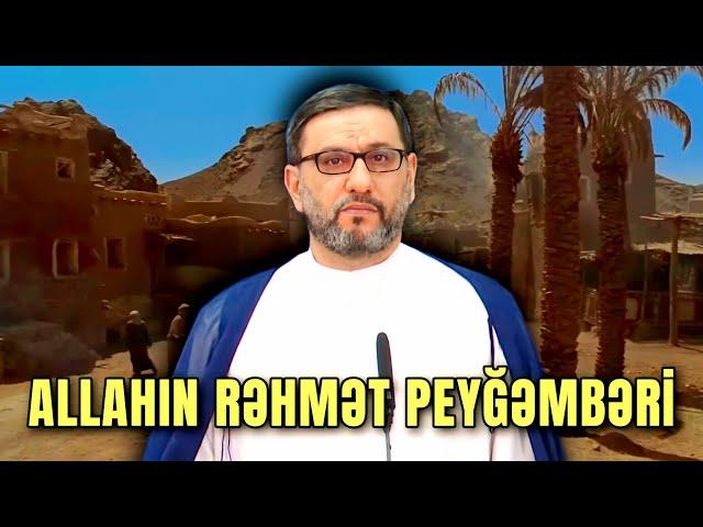 İlk yaranmış Nur, Məhəmməd (s.a.a.v) - Hacı Şahin - Peyğəmbərin əzəməti