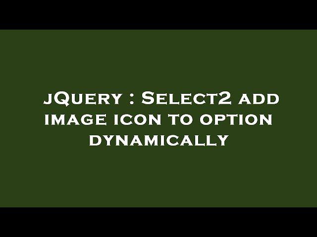 jQuery : Select2 add image icon to option dynamically