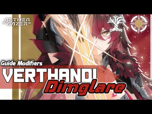 Meta & Free! Panduan Modifiers Verthandi - Dimglare [Aether Gazer ID]