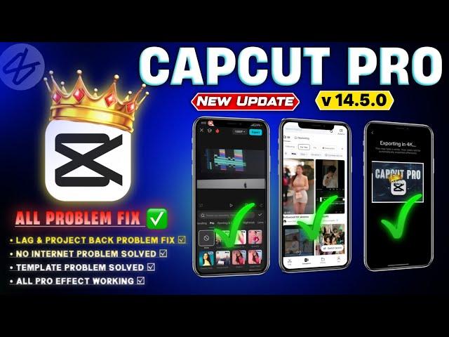 Capcut New Update 14.5.0 | CapCut Pro Export & Template No Internet Problem Fix | Capcut New Update