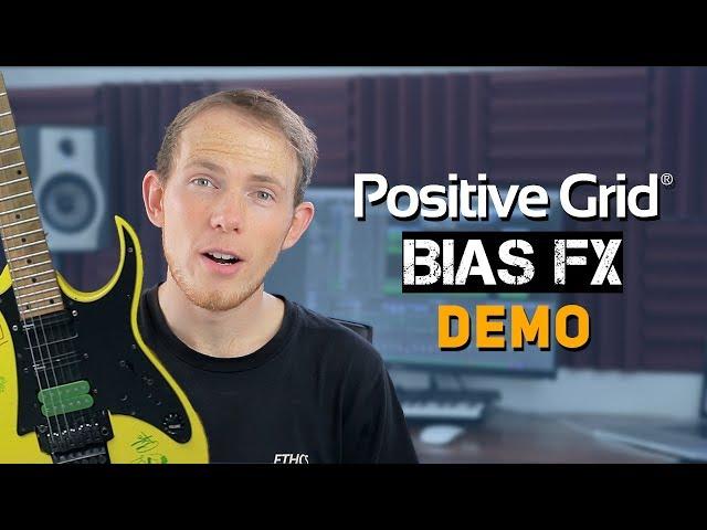 Positive Grid: BIAS FX Demo + NEW TONES