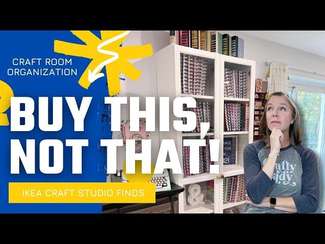 Buy This, Not That! || IKEA Craft Room Finds || Craft Room Organization