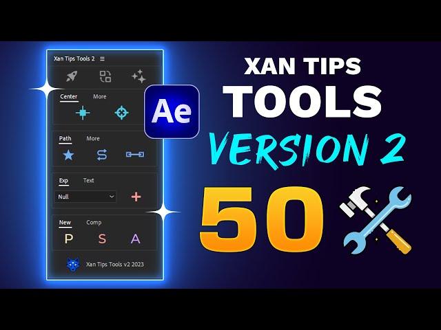 ️ SCRIPT with 50 TOOLS for After Effects | Xan Tips Tools 2