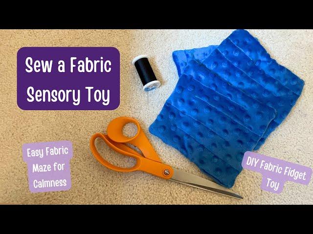 Sew a Fabric Sensory Toy | DIY Quiet Fidget Toy | Sew a Toy for Hyperactivity | DIY Quiet Corner