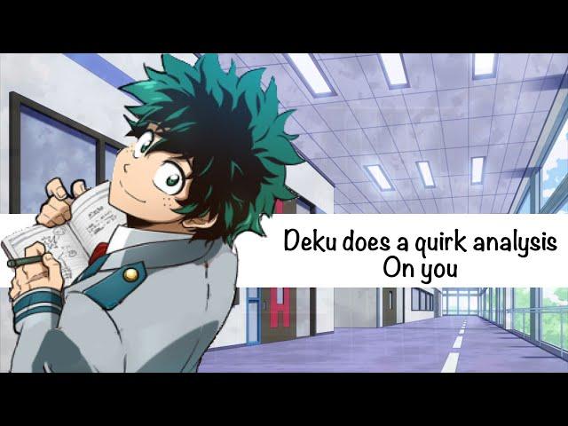 Deku x Listener, Deku takes a quirk analysis on you! (ASMR) (MHA)