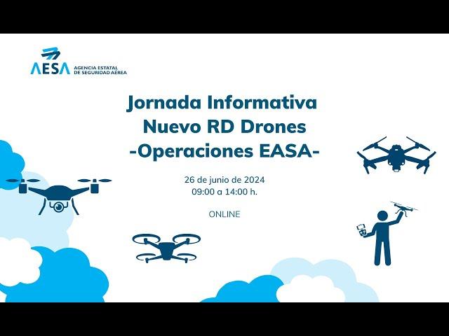 Jornada Informativa Nuevo RD Drones - Operaciones EASA