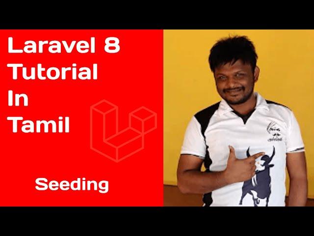 Laravel 8 tutorial in tamil part 23 - Seeding in tamil| Laravel 8 Tutorials in Tamil