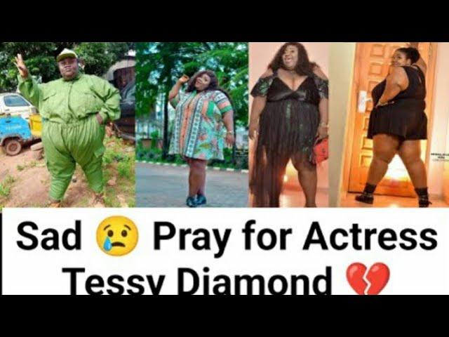 NOLLYWOOD ACTRESS TESSY DIAMOND BATTLING WITH  HEALTH ISSUES  PRAY FOR HER