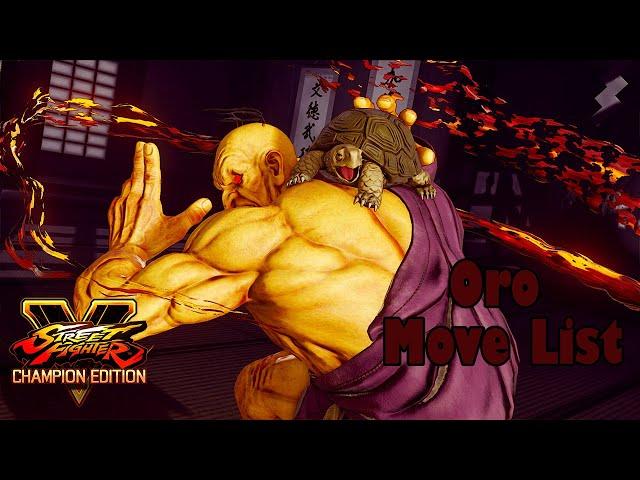 SFV Champion Edition - Oro Move List