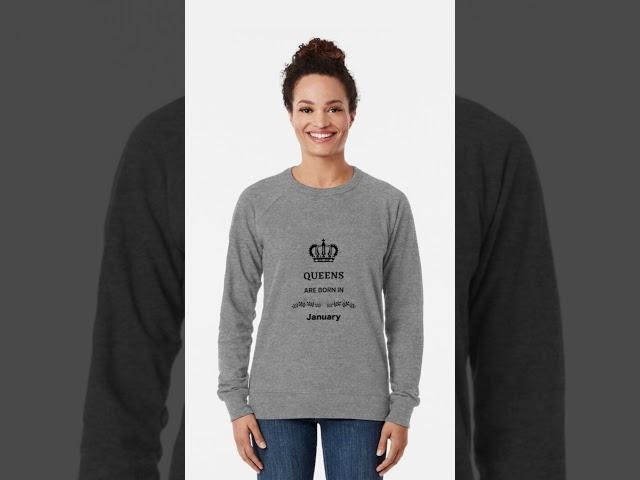 NEW! Queens are born in January lightweight sweatshirt - aesthetic apparel | New Year's 2022 #shorts