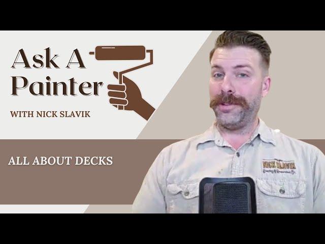 Ask a Painter Live #308: Everything you've ever wanted to know about decks!