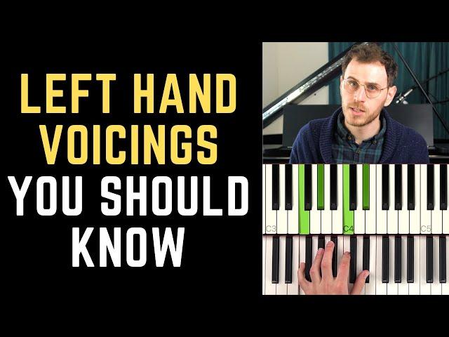 Left Hand Voicings: Fundamentals and Secret Sauce