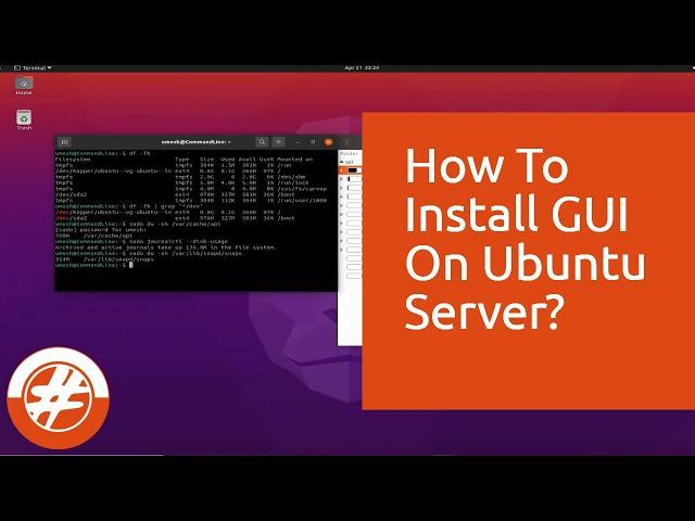 013 - How To Install GUI On Ubuntu Server