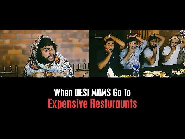 DESI MOMS in Expensive Restaurants By Karachi Vynz Official