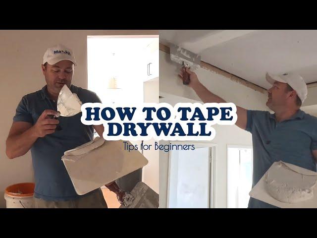 How to Tape Drywall Tips for Beginners