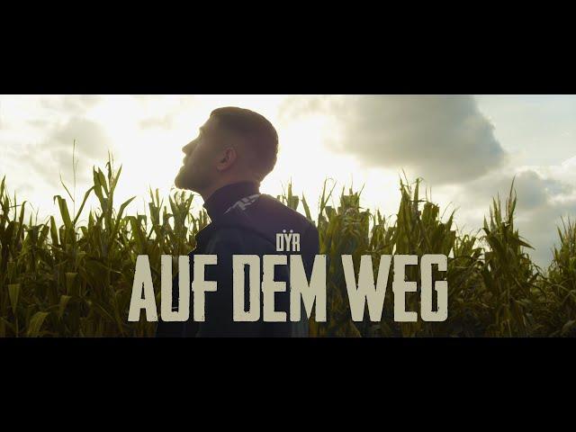 DYR909 - Auf dem Weg (Official Video)