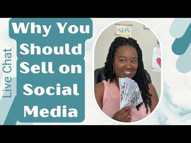 Why You Should Sell on Social MediaLive Chat