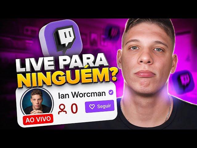 7 Dicas para Streamers: Como Crescer na Twitch com ZERO PESSOAS ASSISTINDO A LIVE em 2024