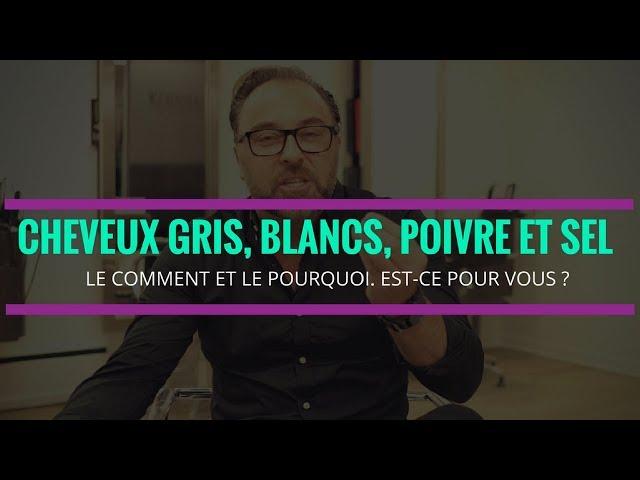 Conseil, truc et astuce pour cheveux blancs et cheveux gris.