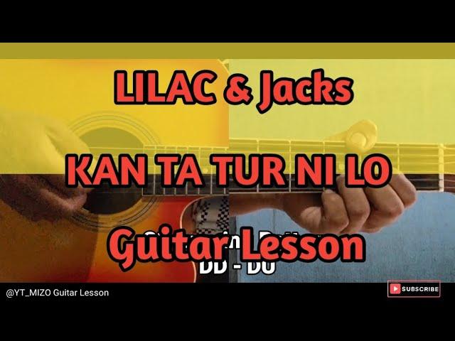 LILAC & Jacks - KAN TA TUR NI LO (Guitar Lesson/Perhdan)