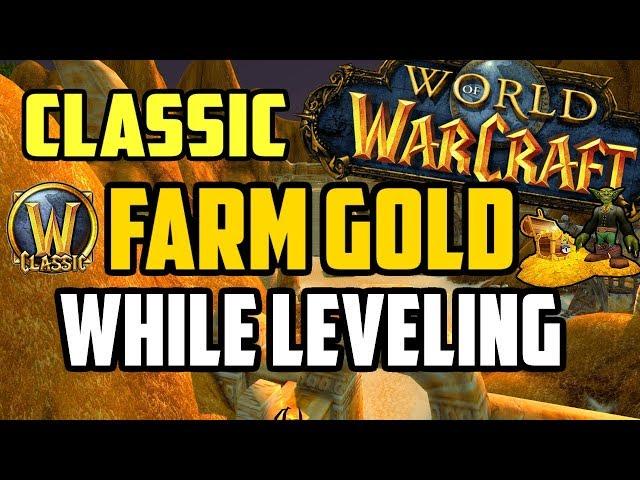 WoW Classic - Top 10 Goldfarms to do while Leveling