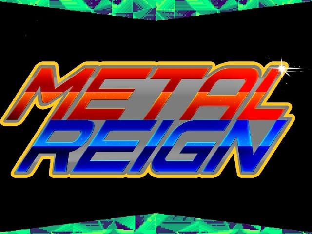 Metal Reign - Demo Trailer