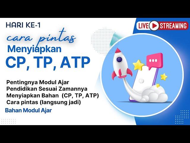 Hari Ke-1 (Praktik Menyusun Modul Ajar dengan Chat GPT). Menyiapkan Cp, TP, ATP, Buku Dengan Mudah