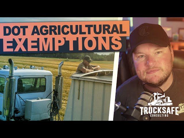 DOT Agricultural Exemptions