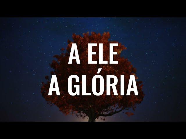 A Ele A Glória - Luciana Debortoli (Cover)