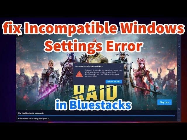 How to fix Incompatible Windows Settings Error in BlueStacks