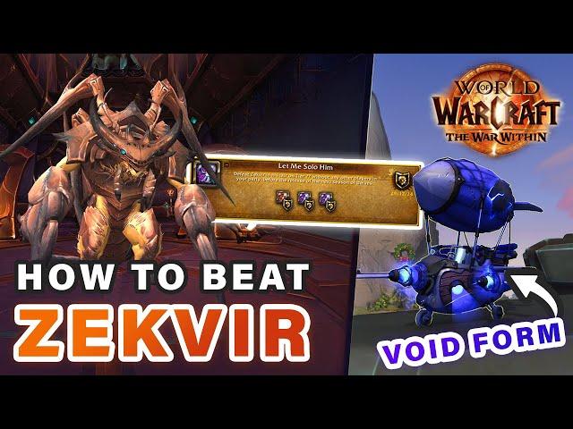 How to get the Void Delver's Dirigible | Let Me Solo Him (Zekvir ??) Guide ► WOW: The War Within