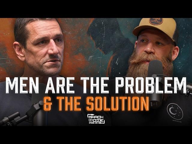 Men Are The Problem AND The Solution